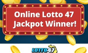 Lotto 47 Jackpot Winner September 2021