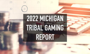 2022 Michigan Tribal Gaming Report