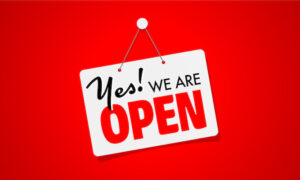 Yes, we are open