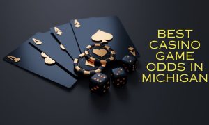 best casino game odds in michigan