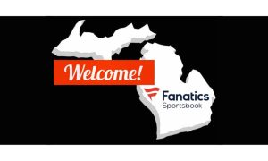 White 3D outline of the state of Michigan on a black background with a large red banner with white letters reading, "Welcome!" There is a Fanatics Sportsbook logo on the lower peninsula part of Michigan. Fanatics Sportsbook And Casino Set To Launch In Michigan on February 22