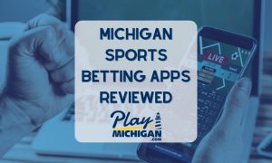 Michigan Sportsbook Apps - PlayMichigan