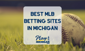 MLB Betting Sites in Michigan-PlayMichigan Featured Image