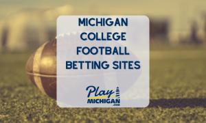 Michigan College Football Betting Sites-PlayMichigan Featured Image