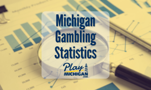 Michigan Gambling Statistics - PlayMichigan Featured Image