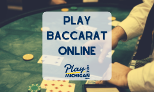Play Baccarat Online in Michigan - PlayMichigan Featured Image