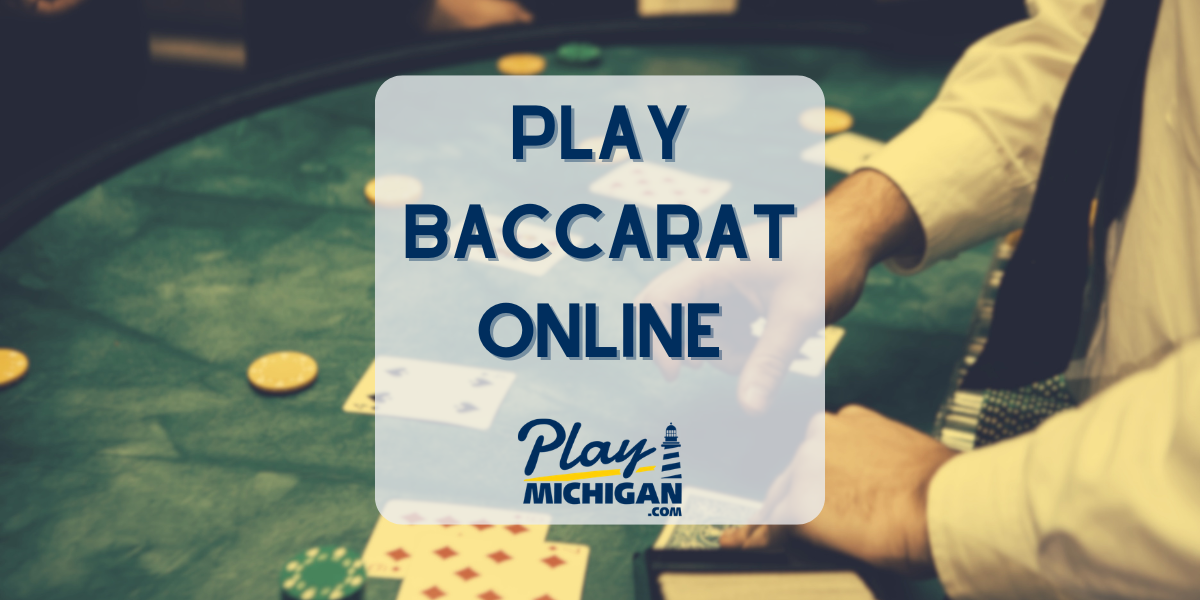 Play Baccarat Online in Michigan 2026